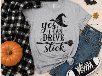 Yes I Can Drive Stick Shirt