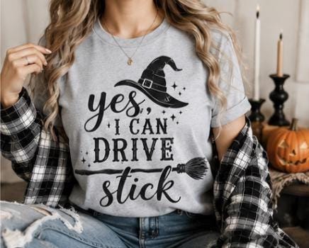 Yes I Can Drive Stick Shirt