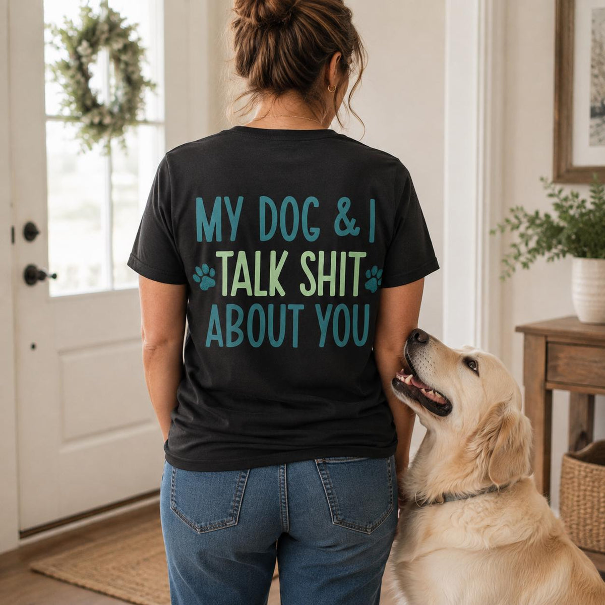 Funny Dog Lover Shirt, My Dog and I Talk Shit About You Tee, Dog Mom Gift, Dog Dad Shirt, Sarcastic Pet Owner T-Shirt