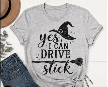 Yes I Can Drive Stick Shirt