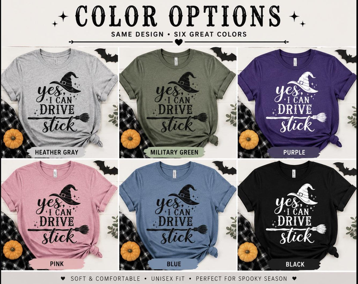 Yes I Can Drive Stick Shirt