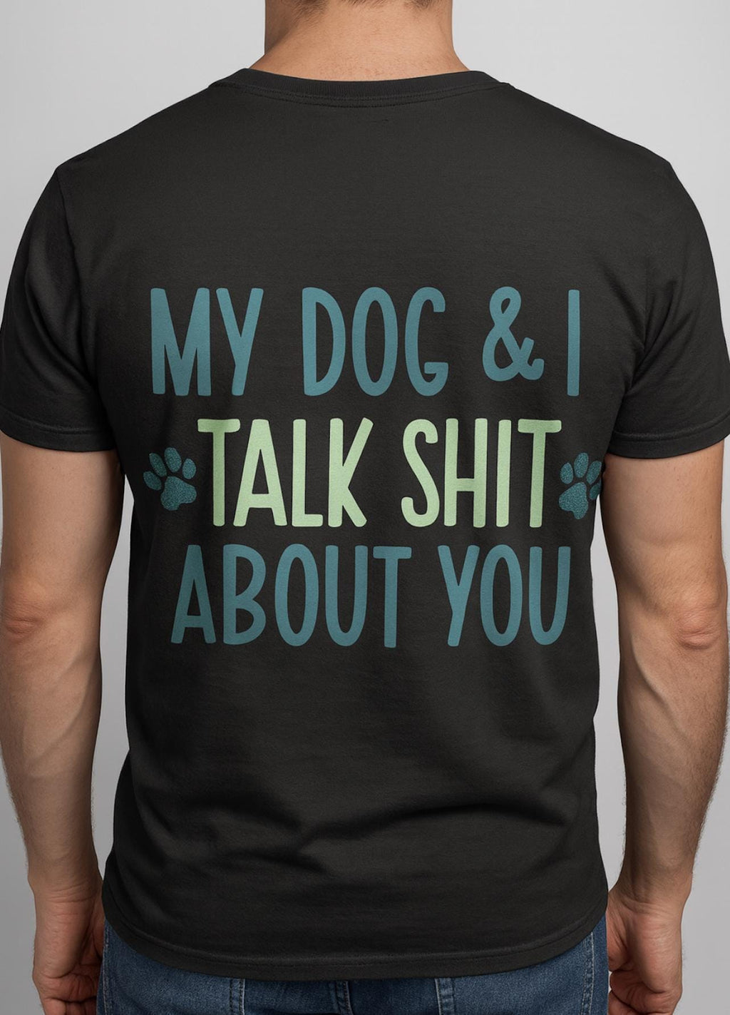 Funny Dog Lover Shirt, My Dog and I Talk Shit About You Tee, Dog Mom Gift, Dog Dad Shirt, Sarcastic Pet Owner T-Shirt