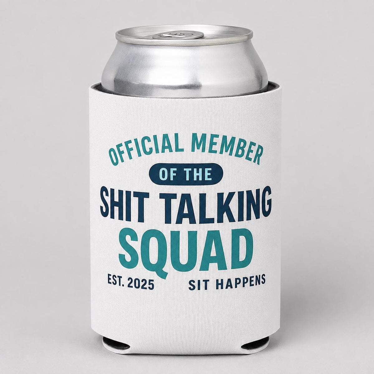 Funny Can Cooler, Official Shit Talking Squad Drink Sleeve, Sarcastic Beer Can Holder, Adult Humor Gift, Sit Happens Can Cozy